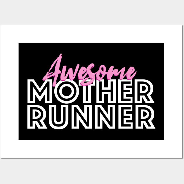 Awesome Mother Runner Wall Art by Abuewaida 